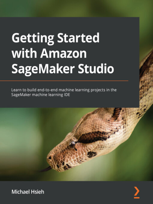 Title details for Getting Started with Amazon SageMaker Studio by Michael Hsieh - Available